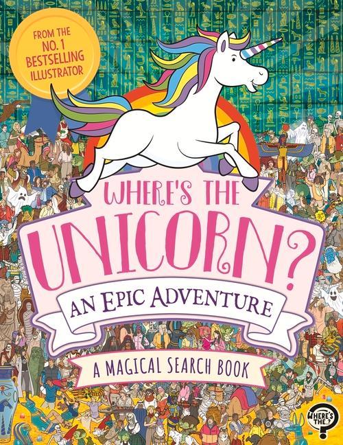 Könyv Where's the Unicorn? An Epic Adventure Paul Moran