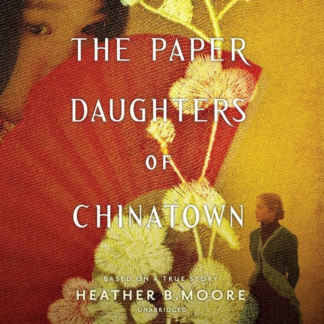 Audio The Paper Daughters of Chinatown Nancy Wu