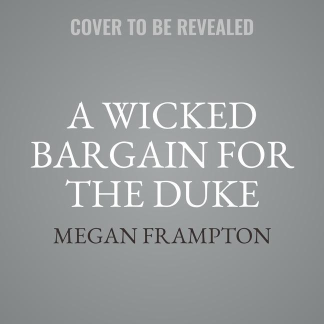 Digital A Wicked Bargain for the Duke: A Hazards of Dukes Novel 