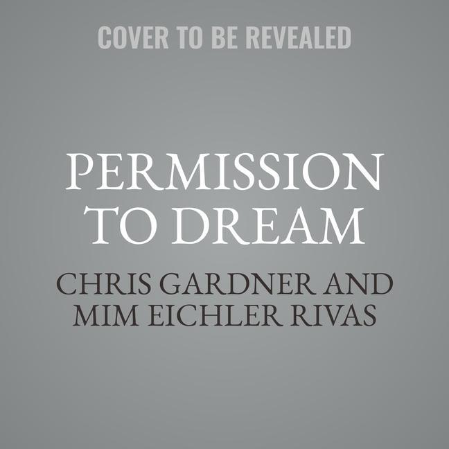 Audio Permission to Dream Lib/E Chris Gardner