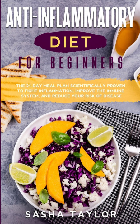 Knjiga Аnti-Inflаmmаtory Diet for Beginners Sаshа Tаylor