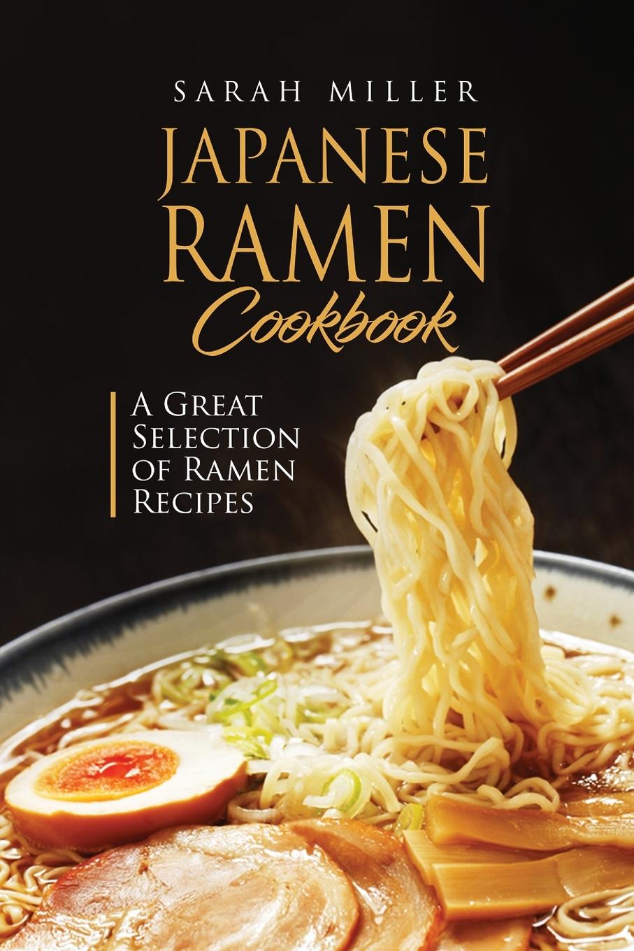 Könyv Japanese Ramen Cookbook 