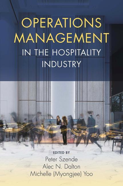 Kniha Operations Management in the Hospitality Industry Alec N. Dalton