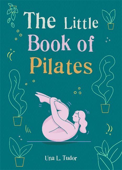 Carte Little Book of Pilates GAIABOOKS INC.