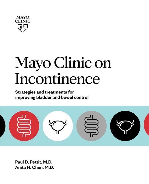 Kniha Mayo Clinic On Incontinence Anita H. Chen