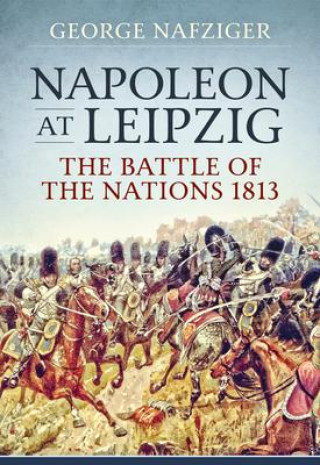 Книга Napoleon at Leipzig: The Battle of the Nations 1813 