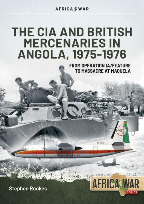 Kniha CIA and British Mercenaries in Angola, 1975-1976 