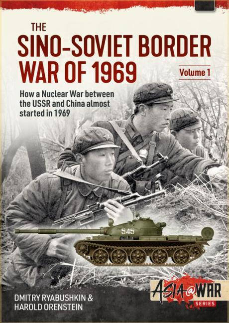 Knjiga Sino-Soviet Border War of 1969, Volume 1 Harold Orenstein