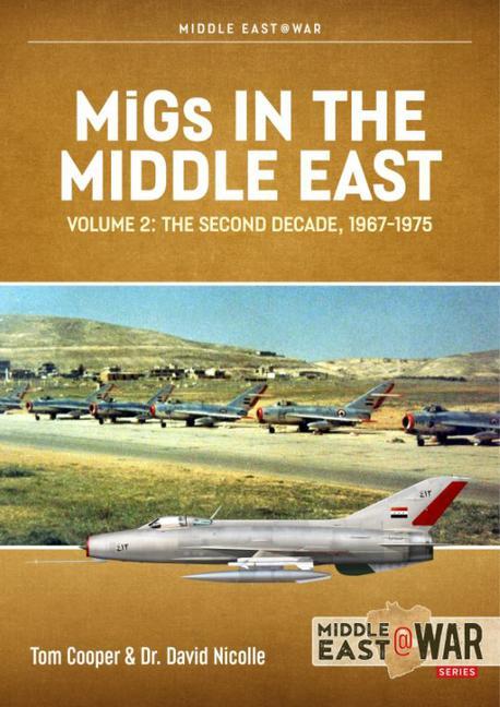 Книга Migs in the Middle East, Volume 2 Tom Cooper