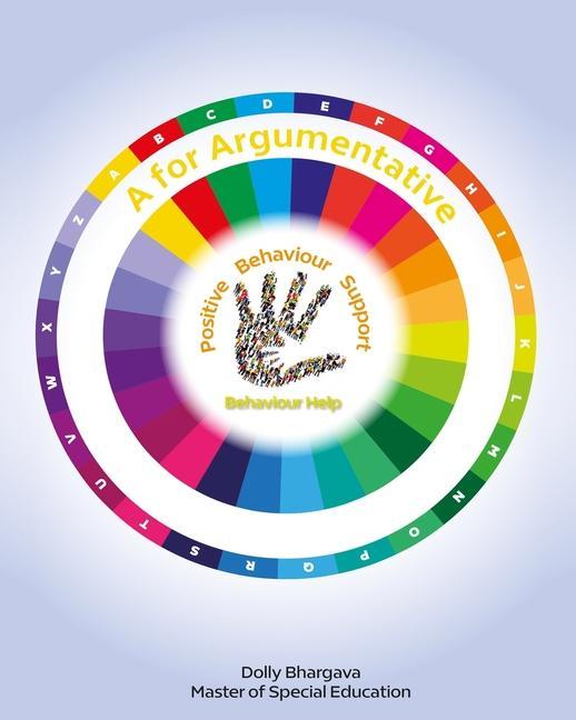 Kniha A for Argumentative: Positive Behaviour Support Dolly Bhargava