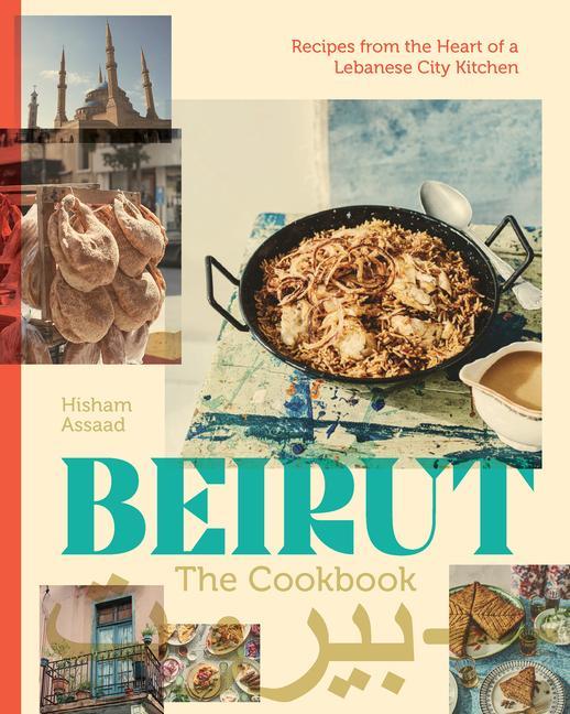 Kniha Bayrut: The Cookbook Hisham Assaad