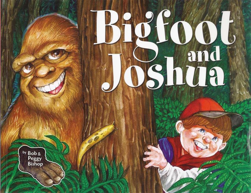 Kniha Bigfoot and Joshua Peggy Bishop