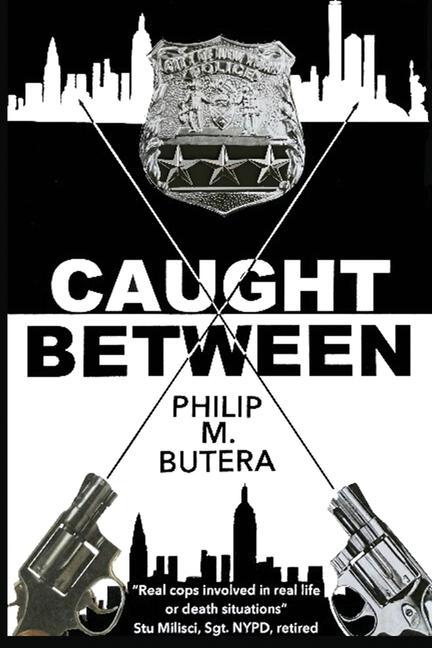 Knjiga Caught Between Philip M. Butera