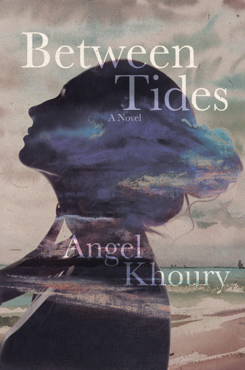 Knjiga Between Tides Angel Khoury