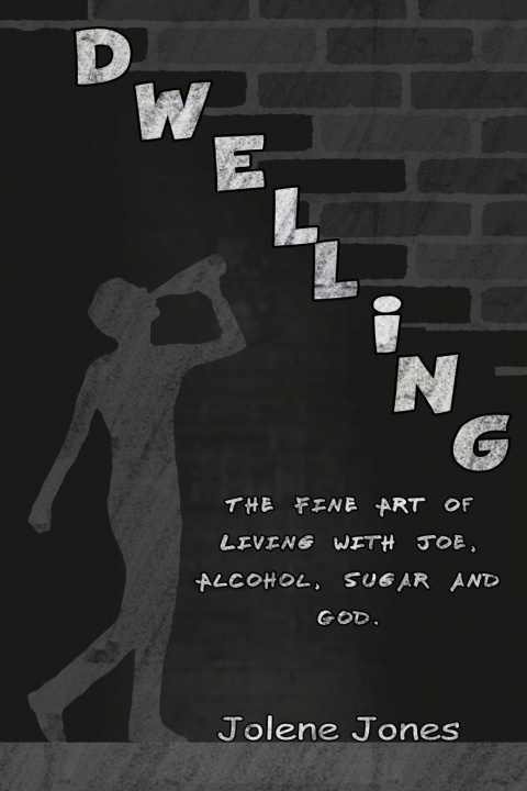 Knjiga Dwelling Jolene Jones