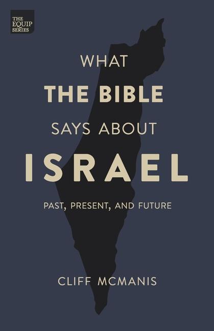 Libro What the Bible Says About Israel: Past, Present, and Future 