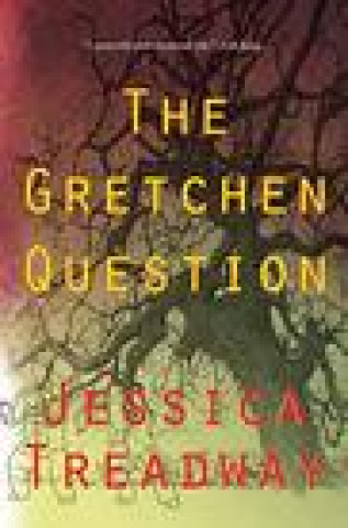 Knjiga The Gretchen Question 
