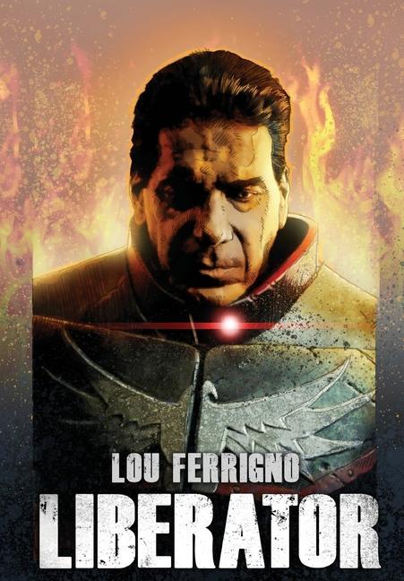 Kniha Lou Ferrigno: Liberator Aaron Pope