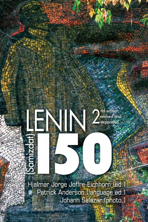 Knjiga Lenin150 (Samizdat) Hjalmar Jorge Joffre-Eichhorn
