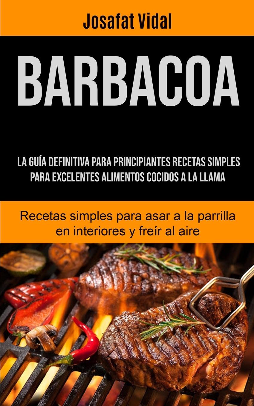 Knjiga Barbacoa Josafat Vidal