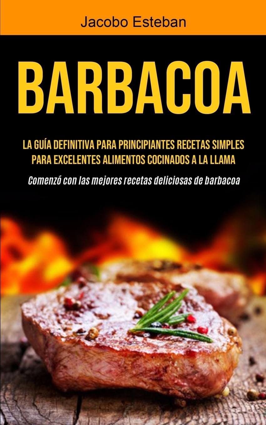 Knjiga Barbacoa Jacobo Esteban