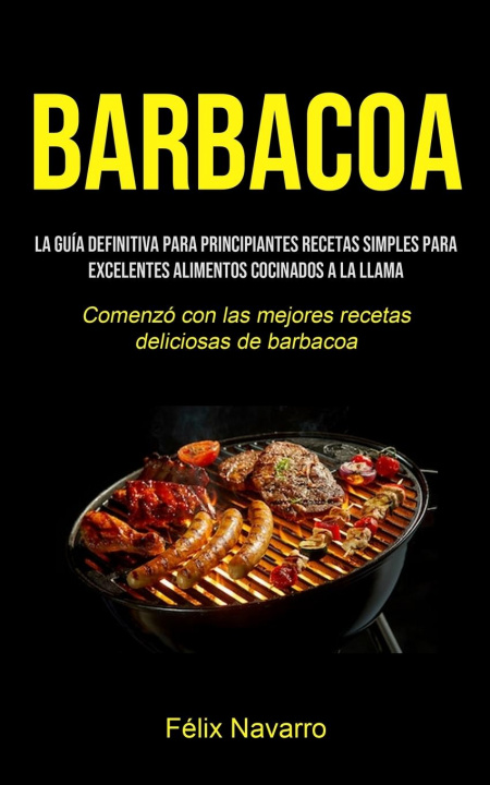 Libro Barbacoa Félix Navarro
