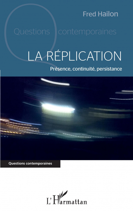 Knjiga La réplication Fred Hailon