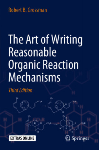 Könyv Art of Writing Reasonable Organic Reaction Mechanisms 