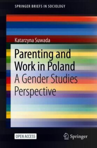 Könyv Parenting and Work in Poland 