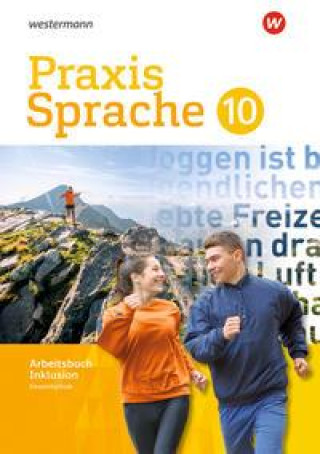 Книга Praxis Sprache 10 Arbeitsbuch. Individuelle Förderung - Inklusion. Gesamtschule Differenzierende Ausgabe 