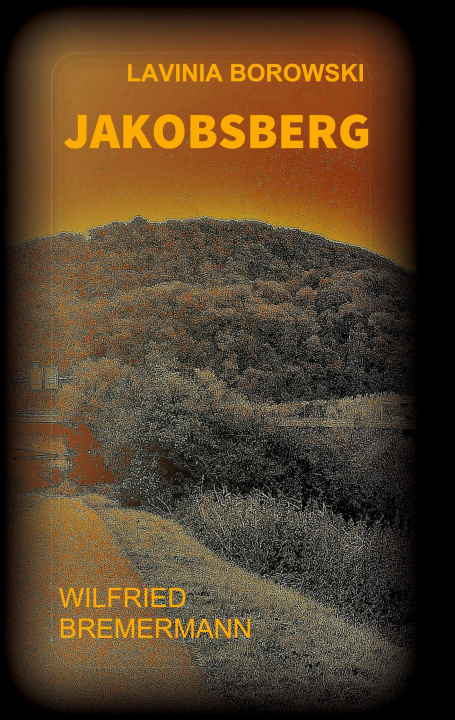 Buch Jakobsberg Wilfried Bremermann