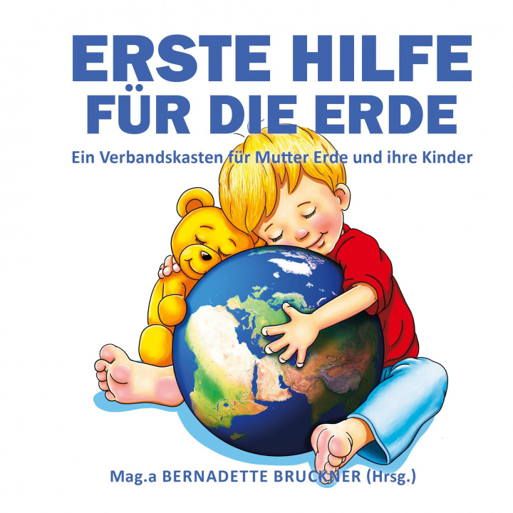 Könyv Erste Hilfe für die Erde Markus Strobl