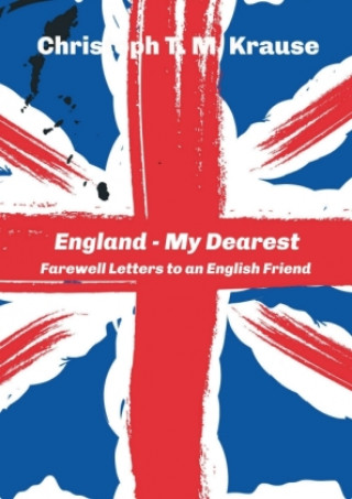 Libro England - My Dearest Christoph T. M. Krause