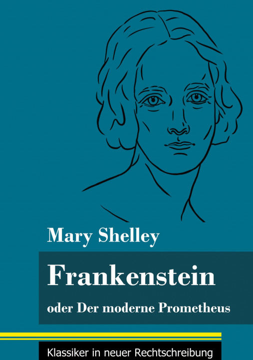 Buch Frankenstein oder Der moderne Prometheus Klara Neuhaus-Richter