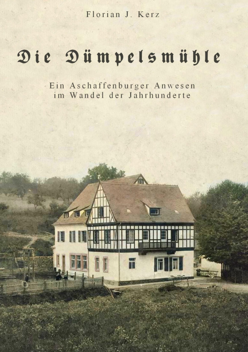 Buch Die Dümpelsmühle Florian J. Kerz