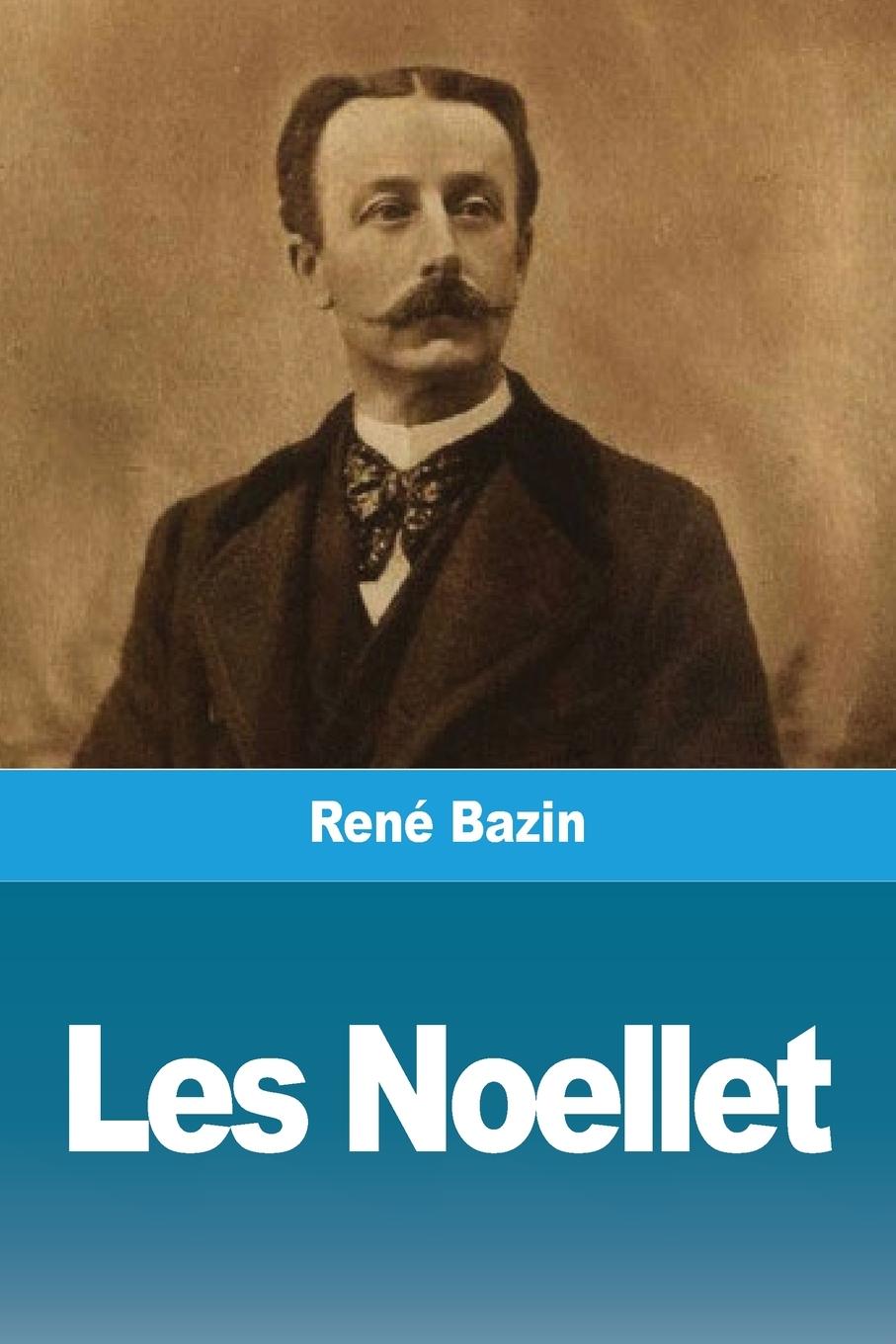 Knjiga Les Noellet René Bazin