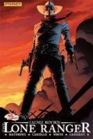 Kniha Lone Ranger 1 - Sonsuza Kadar 