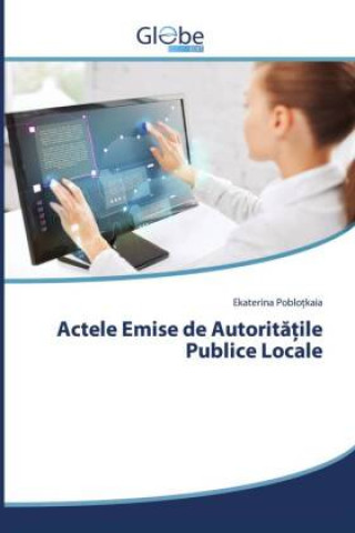 Knjiga Actele Emise de Autoritățile Publice Locale EKATERIN POBLO KAIA