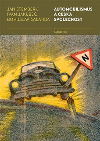 Kniha Automobilismus a česká společnost Jan Štemberk
