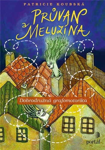 Kniha Průvan a Meluzína Patricie Koubská