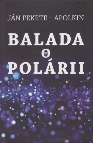 Book Balada o Polárii Apolkin - Fekete Ján