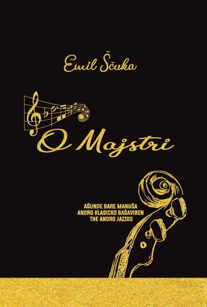 Könyv Majstri - Ašunde bare manuša andro klasicko bašaviben the andro jazzos Emil Ščuka