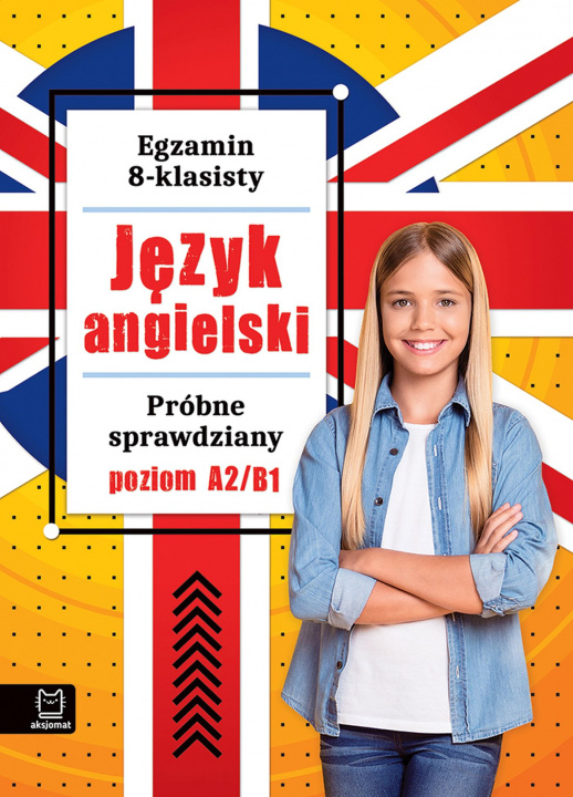 Book Język angielski. Próbne sprawdziany. Poziom A2-B1. Egzamin 8-klasisty Małgorzata Szewczak