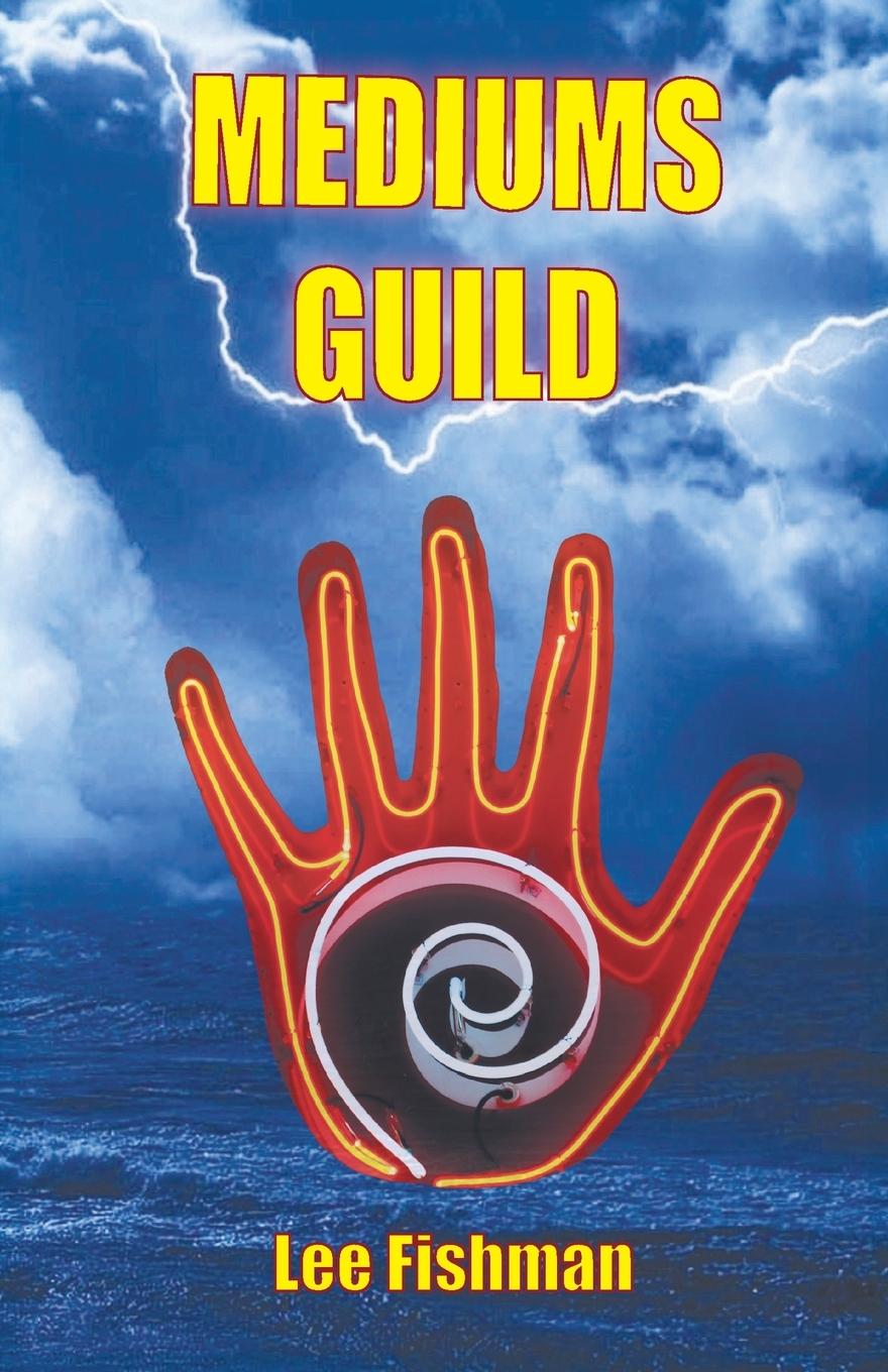 Knjiga Mediums Guild Lee Fishman