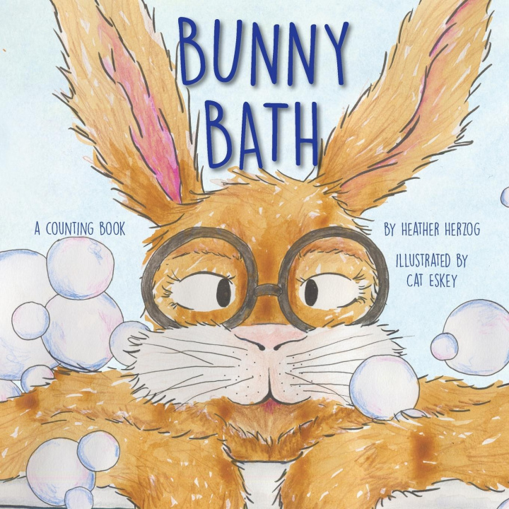Knjiga Bunny Bath Heather Herzog