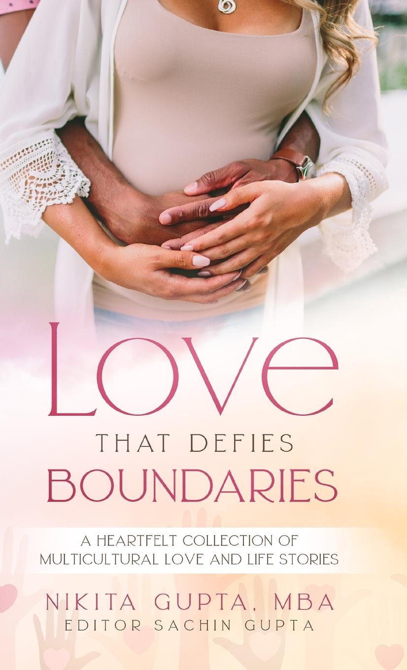 Kniha Love That Defies Boundaries Sachin Gupta