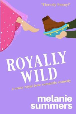 Book Royally Wild Melanie Summers