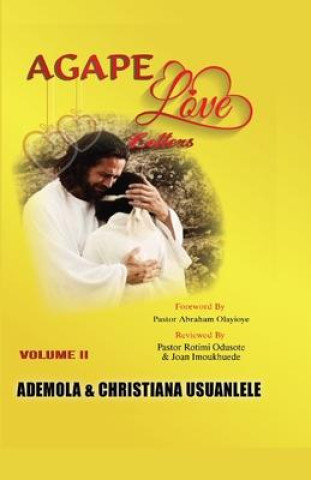Knjiga Agape Love Letters - Volume II Ademola Usuanlele