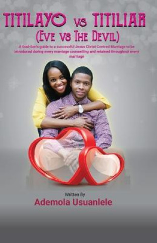 Knjiga Titilayo vs Titiliar (Eve vs The Devil) Ademola Usuanlele