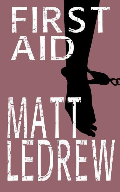 Knjiga First Aid Matthew Ledrew